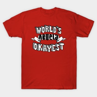 World's Okayest Abuela T-Shirt